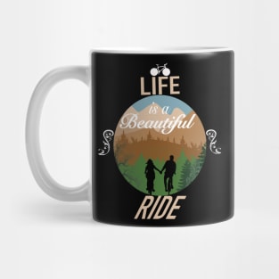 Life Is A Beautiful Ride Mug